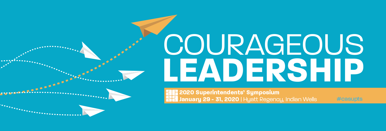 ACSA 2020 Superintendents Symposium, January 23 to 31 in Indian Wells, California.