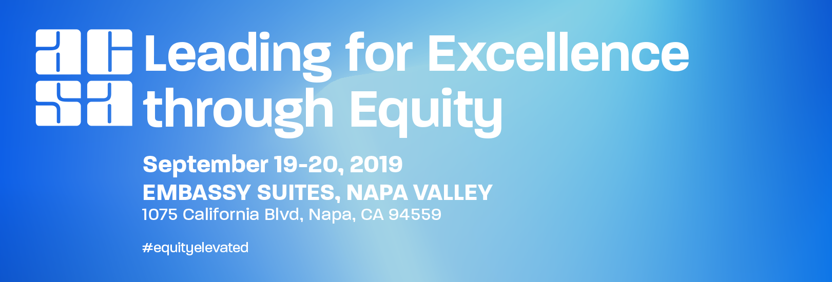 ACSA's Leading for Excellence through Equity Conference will take place September 19 to 20 in Napa, California.